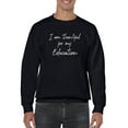 thumbnail image 1 of Thankful For My Education Quote Sweatshirt Men -GoatDeals Designs, Male 3X-Large, 1 of 4