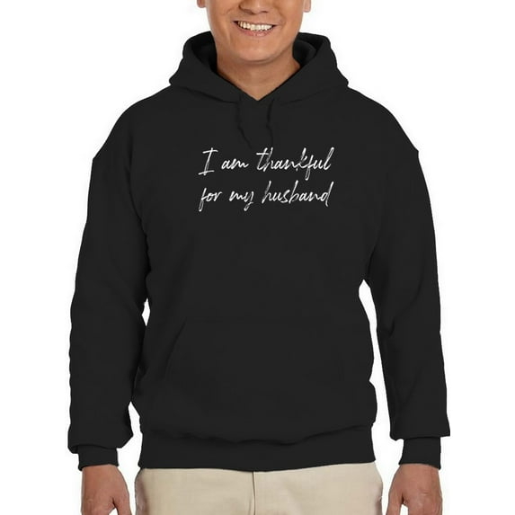 Thankful For My Husband Quote Hoodie Men -GoatDeals Designs, Male 3X-Large