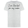 thumbnail image 1 of Thankful For My Mom Men's T-Shirt, 1 of 1