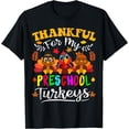 thumbnail image 1 of Thankful For My Preschool Turkeys Thanksgiving Teacher Fall T-Shirt, 1 of 4