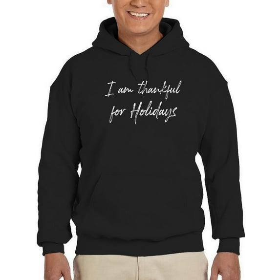 Thankful For The Holidays Hoodie Men -GoatDeals Designs, Male 3X-Large