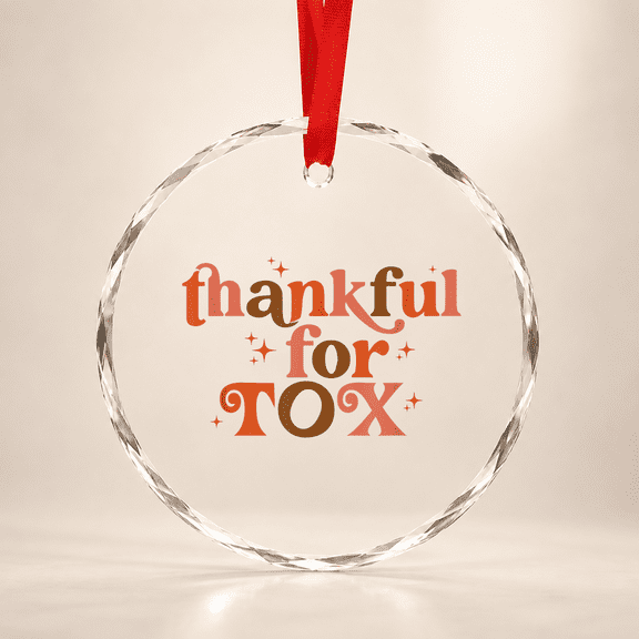 Thankful For Tox Aesthetic Nurse Injector Glass Ornament