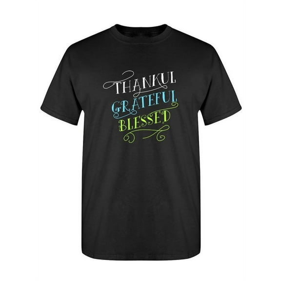 Thankful, Grateful And Blessed T-Shirt Women -SPIdeals Designs, Female x-Large