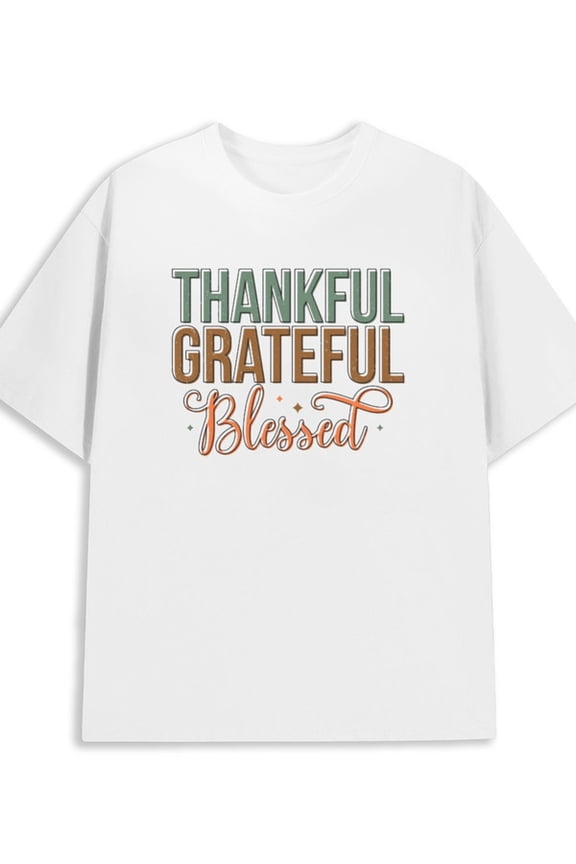 Thankful Grateful Blessed 180G 100% Cotton 180G 100% Cotton men's retro graphic tees white Trendy Unisex Shirt Crewneck tshirts Original Unisex Shirt Graphic tshirts new years gifts