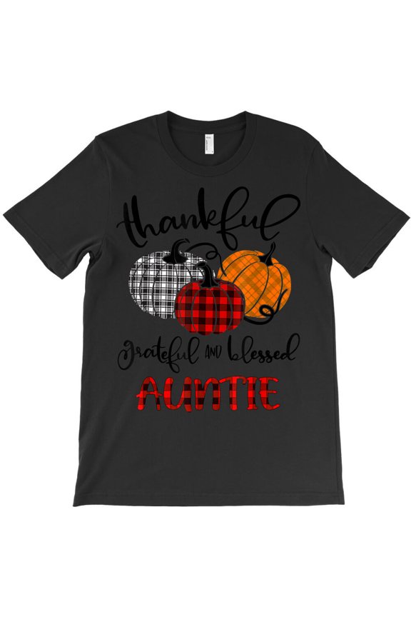 Thankful Grateful Blessed Happy Thanksgiving Auntie Pumpkins, G14438 Unisex T-Shirt, Up to Size 5XL
