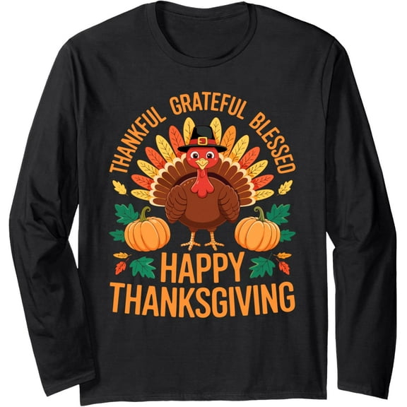 Thankful Grateful Blessed Happy Thanksgiving Shirt Family Long Sleeve T-Shirt
