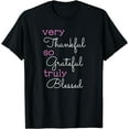thumbnail image 1 of Thankful Grateful Blessed Positivity Motivational Christian T-Shirt Black 4X-Large, 1 of 4