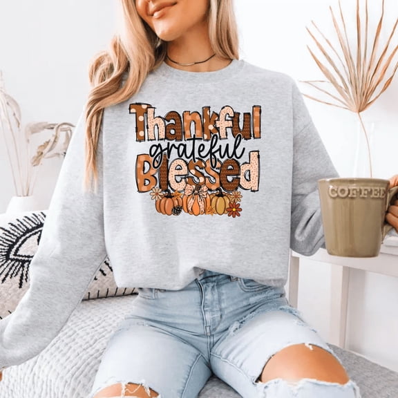 Thankful Grateful Blessed Sweatshirt, Fall Thanksgiving Pullover, Cozy Autumn Graphic Crewneck for Women