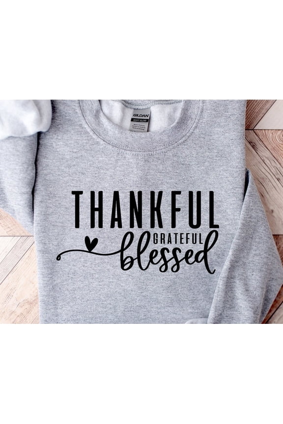 Thankful Grateful Blessed Sweatshirt – Trendy Thanksgiving Fall Vibes Crewneck, Cozy Autumn Gift Sweater
