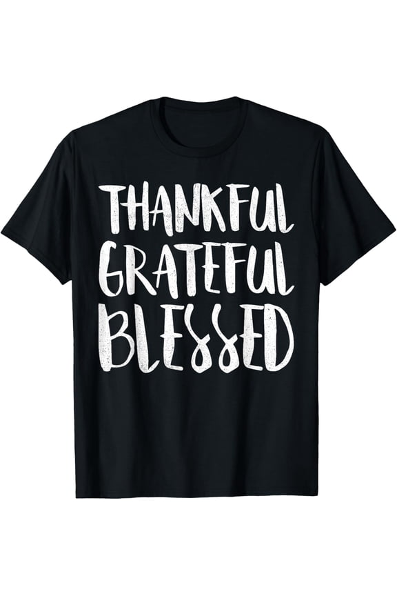 Thankful Grateful Blessed T-Shirt Thanksgiving Day Shirt T-ShirtMen's and women's short-sleeved pure cotton shirts