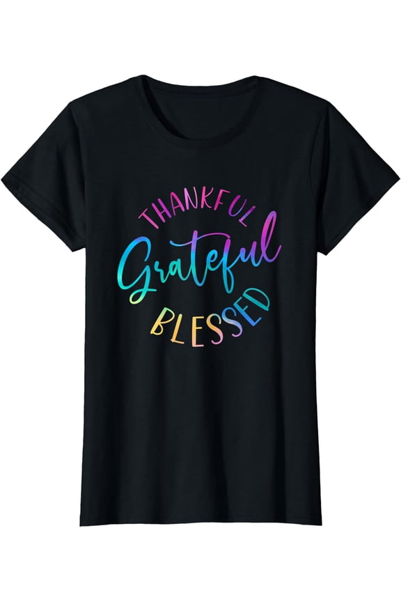 Thankful Grateful Blessed T-Shirt