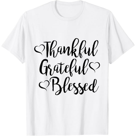 Thankful Grateful Blessed Thankful Blessed Gra T-ShirtMen and women, White T-shirt, size: Extra large