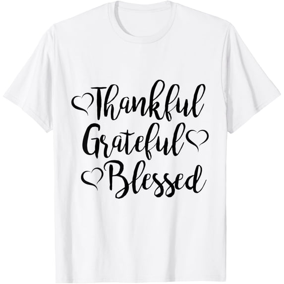 Thankful Grateful Blessed Thankful Blessed Gra T-ShirtMen and women, White T-shirt, size: Extra large