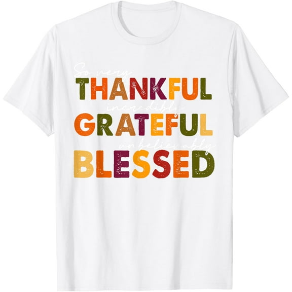 Thankful Grateful Blessed Thankful Blessed Tee Thanksgiving T-ShirtMen's and women's pure cotton short-sleeved shirts