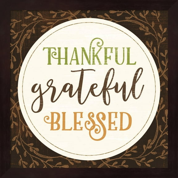 Thankful Grateful Blessed by Mollie B., Framed Wall Art, 13.25W x 13.25H
