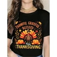 thumbnail image 1 of Thankful Grateful Thanksgiving Turkey T-Shirt For Women - Festive Fall Holiday Graphic Tee With Pumpkin And Leaves Design, Perfect For Thanksgiving Celebration And Autumn Season, 1 of 7
