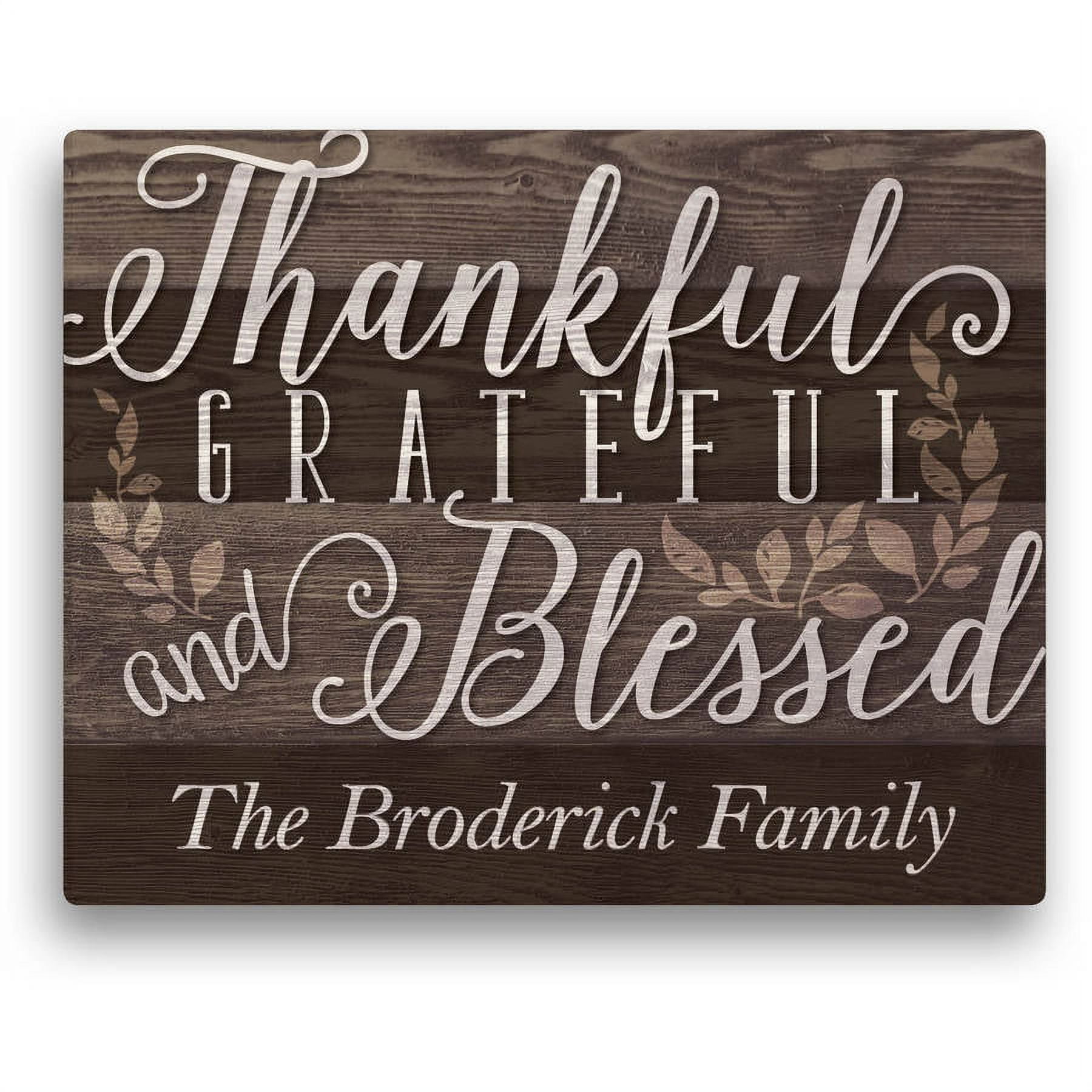 Thankful, Grateful and Blessed Personalized 11" x 14" or 16" x 20" Canvas