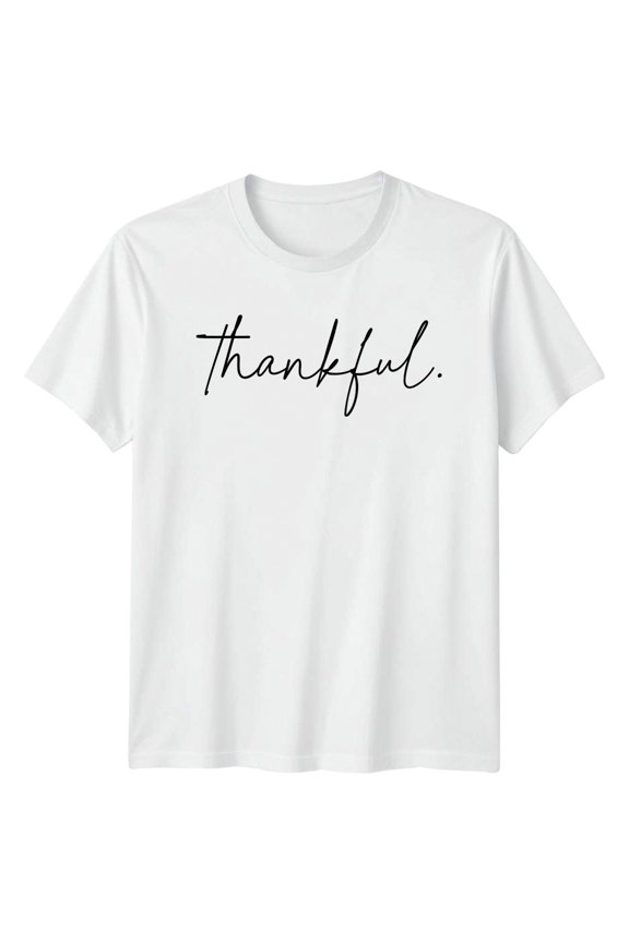 Thankful Inspirational Gratitude Mens T-Shirt Womens Tee Graphic Unisex Top All Size S-5XL