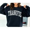 thumbnail image 1 of Thankful Sweatshirt for Women, Cozy Fall Thanksgiving Crewneck, Turkey Day Shirt, Mom Gratitude Sweater, 1 of 5