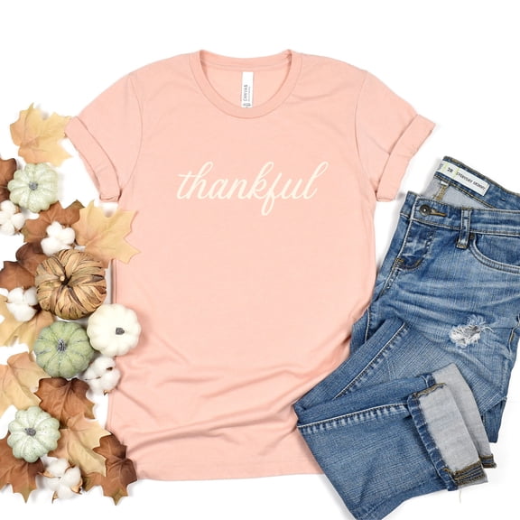 Thankful T-Shirt, Thanksgiving Shirt, Womens Fall T-Shirt, Fall Graphic Tees for Women, Wo