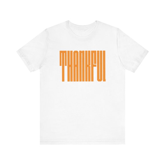 Thankful Thanksgiving Shirt, Simple and Stylish Thanksgiving T-Shirt