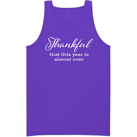 Thankful This Year Is Almost Over Neon Tank Top