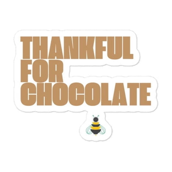 Thankful for Chocolate Bubble-free stickers