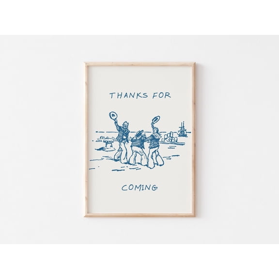 Thanks For Coming Sailor Poster, Unframed Paper Poster 8x10in