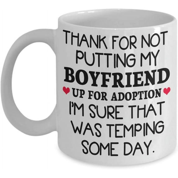 Thanks For Not Putting My Boyfriend Up For Adoption Coffee Mug Mother In Law Gifts From Daughter In Law Gift Idea For Father Mom