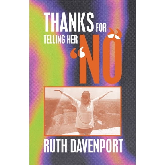 Thanks For Telling Her "No", (Paperback)