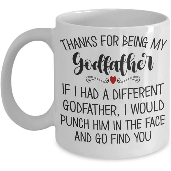 Thanks for Being My Godfather Mug Funny Christmas Birthday Fathers Day Ideas for Him Baptism Christening Favors for Godparent 11 or 15 oz White Cerami