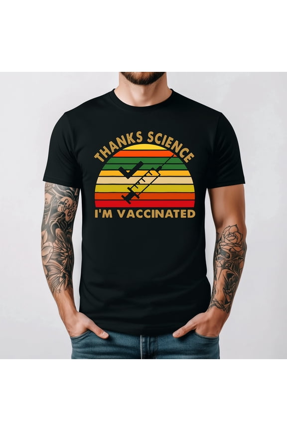 Thanks Science Im Vaccinated Vintage Pro Vaccine Medical Humor T Shirt up to 5XL