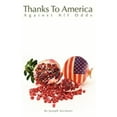 thumbnail image 1 of Pre-Owned Thanks To America: Against All Odds (Paperback) 1432725106 9781432725105, 1 of 1