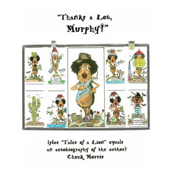"Thanks a Lot, Murphy!" (plus "Tales of a Lion" equals an autobiography of the author) (Paperback)