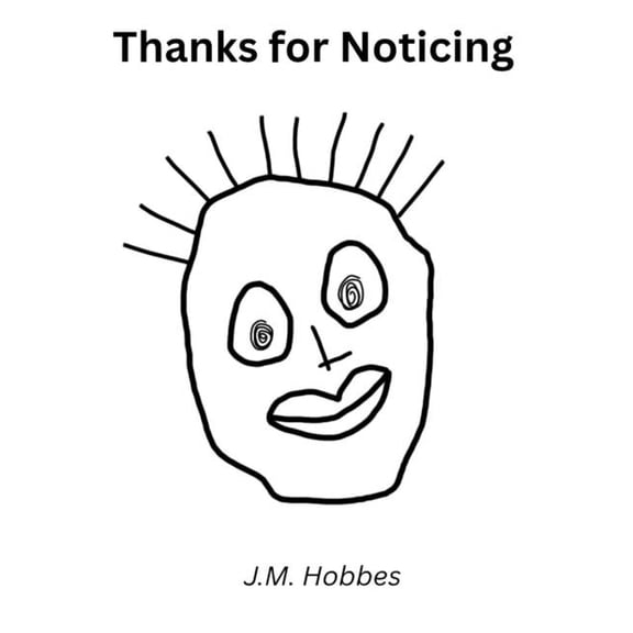 Thanks for Noticing, (Paperback)