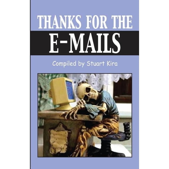 Thanks for the E-Mails, (Paperback)
