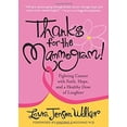 thumbnail image 1 of Pre-Owned Thanks for the Mammogram!: Fighting Cancer with Faith, Hope and a Healthy Dose of Laughter (Paperback) 0800731301 9780800731304, 1 of 1