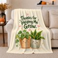 thumbnail image 1 of Thanks for helping me grow potted plants hearts cream Flannel Blanket for sofa bedroom classroom cozy lounge Home Decor teacher appreciation plant lover Gift for mentors, 1 of 9