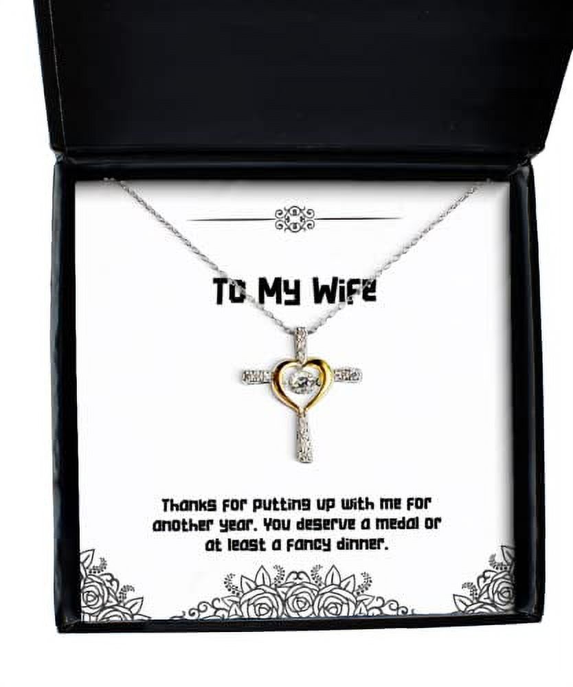 Thanks for putting up with me for another year. You deserve a. Wife Cross Dancing Necklace, Perfect Wife Gifts, Jewelry For Wife, Funny jewelry gift ideas, Funny jewelry gifts for women, Funny jewelry