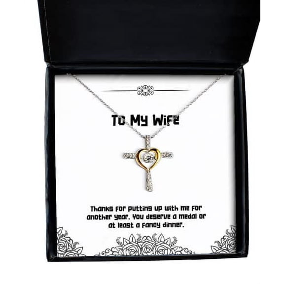 Thanks for putting up with me for another year. You deserve a. Wife Cross Dancing Necklace, Perfect Wife Gifts, Jewelry For Wife, Funny jewelry gift ideas, Funny jewelry gifts for women, Funny jewelry