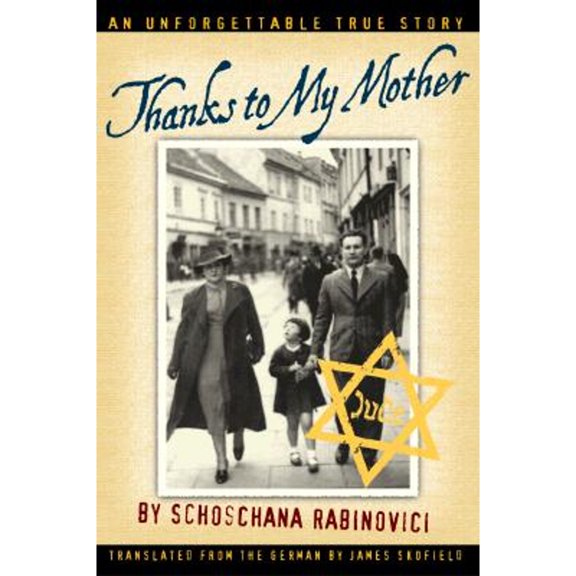 Pre-Owned Thanks to My Mother (Paperback 9780141305967) by Schoschana Rabinovici, James Skofield, Shoshanah Rabinovits