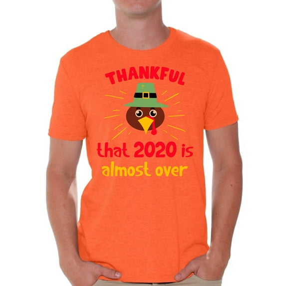 Thanksgiving 2020 Thankful That 2020 - Happy Thanksgiving Day Tshirt - Holiday Gift Shirts For Mens