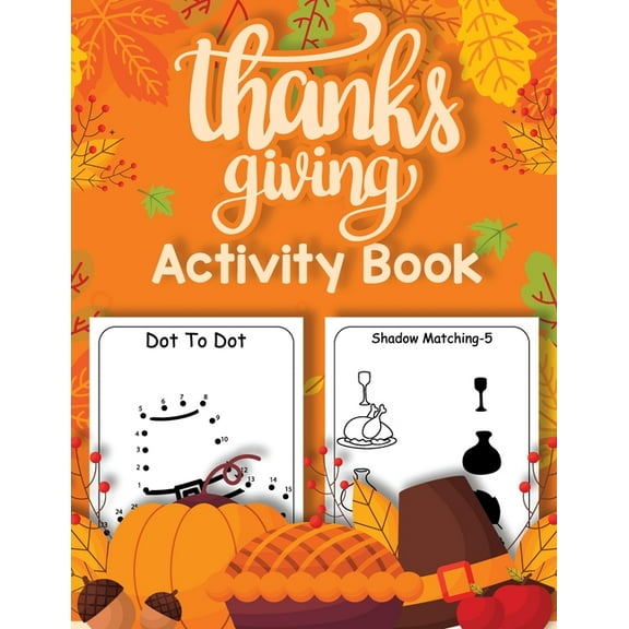 Thanksgiving Activity Book for Kids 4-8: How to Draw, Sudoku, Dot to Dot, Word Search Puzzle Book, Halloween Book for Ki, (Paperback)