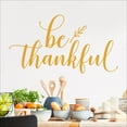 thumbnail image 1 of Thanksgiving Be Thankful with leaf flourish Vinyl Lettering Wall Decal Autum Decor and Decals Self Adhesive Vinyl Sticker (16.5"H x 30"L, Harvest), 1 of 6