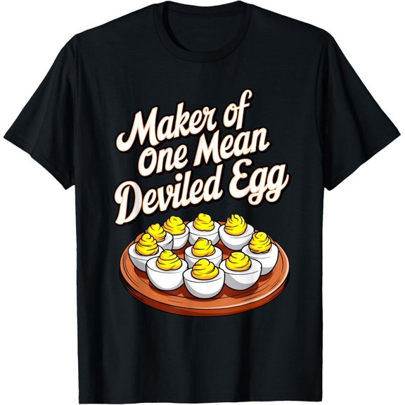 Thanksgiving Best Deviled Eggs Maker Mean Deviled Egg Lovers T-Shirt All Size S-5XL