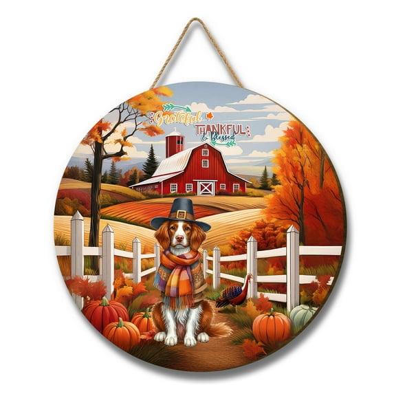 Thanksgiving Brittany Spaniel Pilgrim Grateful, Thankful, Blessed Fall Welcome Round Wood Sign Brittany Dog Lover Gifts Idea Hanging Wall Home Decor - 00021