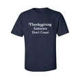 thumbnail image 1 of Thanksgiving Calories Don't Count Adult Short Sleeve T-shirt, 1 of 4
