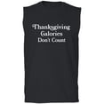 thumbnail image 1 of Thanksgiving Calories Don't Count Adult Sleeveless Tee, 1 of 3