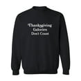thumbnail image 1 of Thanksgiving Calories Don't Count Crewneck Sweatshirt, 1 of 3