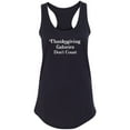 thumbnail image 1 of Thanksgiving Calories Don't Count Racerback Tank, 1 of 2